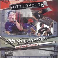 Guttermouth, Beyond Warped Live Music Series