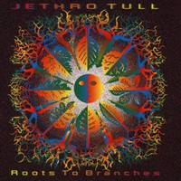Jethro Tull, Roots to Branches
