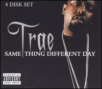 Trae, Same Thing Different Day