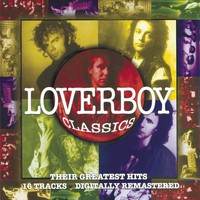Loverboy, Loverboy Classics: Their Greatest Hits