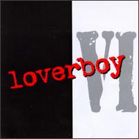 Loverboy, Loverboy VI
