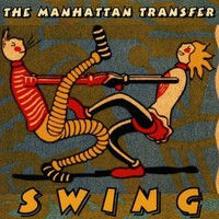 The Manhattan Transfer, Swing