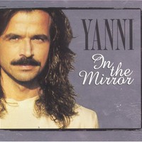Yanni, In the Mirror