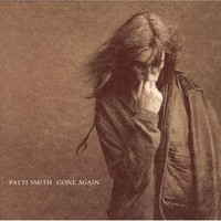 Patti Smith, Gone Again