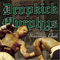 Dropkick Murphys, The Warrior's Code