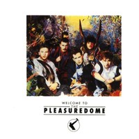 Frankie Goes to Hollywood, Welcome to the Pleasuredome