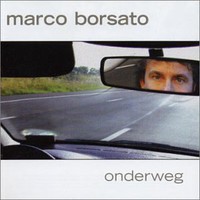 Marco Borsato, Onderweg