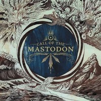 Mastodon, Call of the Mastodon
