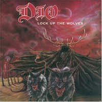 Dio, Lock Up The Wolves