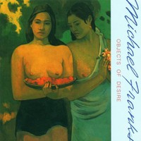 Michael Franks, Objects of Desire