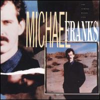 Michael Franks, The Camera Never Lies