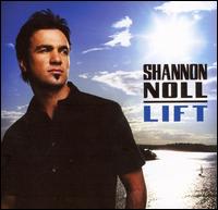 Shannon Noll, Lift