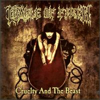 Cradle of Filth, Cruelty and the Beast