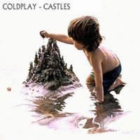 Coldplay, Castles