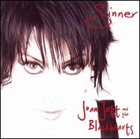 Joan Jett and the Blackhearts, Sinner
