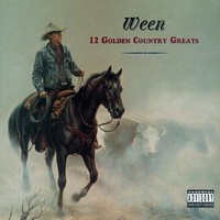 Ween, 12 Golden Country Greats