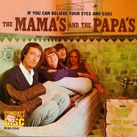 The Mamas & the Papas, If You Can Believe Your Eyes and Ears