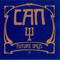 CAN, Future Days