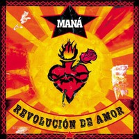 Mana, Revolucion de amor