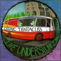 Ozric Tentacles, Live Underslunky