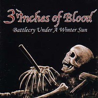 3 Inches of Blood, Battlecry Under a Winter Sun