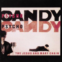 The Jesus and Mary Chain, Psychocandy