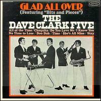 The Dave Clark Five, Glad All Over