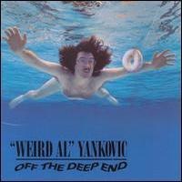 "Weird Al" Yankovic, Off The Deep End
