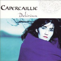 Capercaillie, Delirium