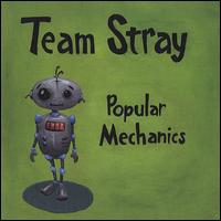 Team Stray, Popular Mechanics