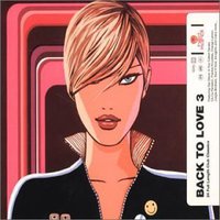 Hed Kandi: Back To Love, Vol. 3 (CD1)