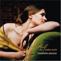 Madeleine Peyroux, Half the Perfect World