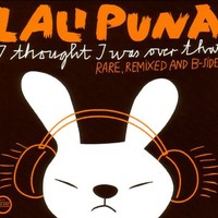 Lali Puna, I Thought I Was Over That: Rare, Remixed and B-Sides