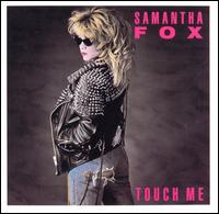 Samantha Fox, Touch Me