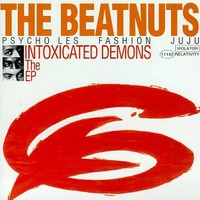 The Beatnuts, Intoxicated Demons: The EP