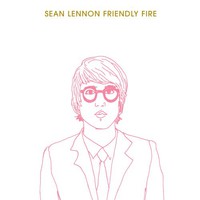 Sean Lennon, Friendly Fire