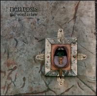 Neurosis, The Word As Law