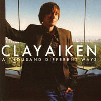 Clay Aiken, A Thousand Different Ways
