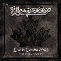 Rhapsody, Live in Canada 2005: The Dark Secret