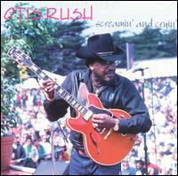 Otis Rush, Screamin' and Cryin'