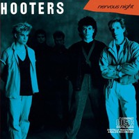 The Hooters, Nervous Night