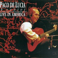 Paco de Lucia Sextet, Live in America