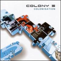 Colony 5, Colonisation