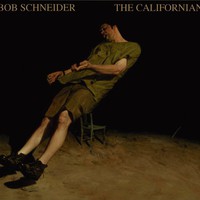Bob Schneider, The Californian