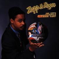 zapp amp roger greatest hits