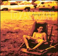 Danger Danger, Dawn