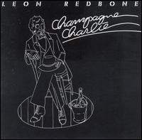 Leon Redbone, Champagne Charlie