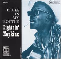Lightnin' Hopkins, Blues in My Bottle