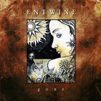 Entwine, Gone