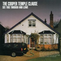 The Cooper Temple Clause, See This Through and Leave